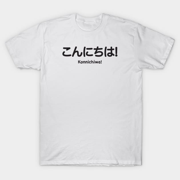 Konnichiwa T-Shirt | Hello Tee T-Shirt by KawaiiAttack